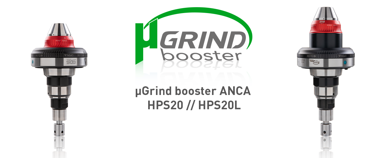 µGrind booster ANCA HPS20 und HPS 20 L